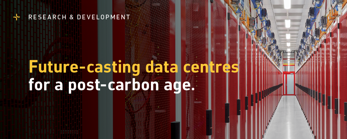Future-casting data centres for a post-carbon age