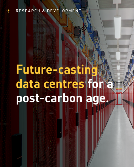 Knowledge article: 'Future-casting data centres for a post-carbon age' by Janine Graves, Mark Claydon and Research & Development
